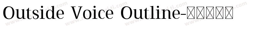 Outside Voice Outline字体转换